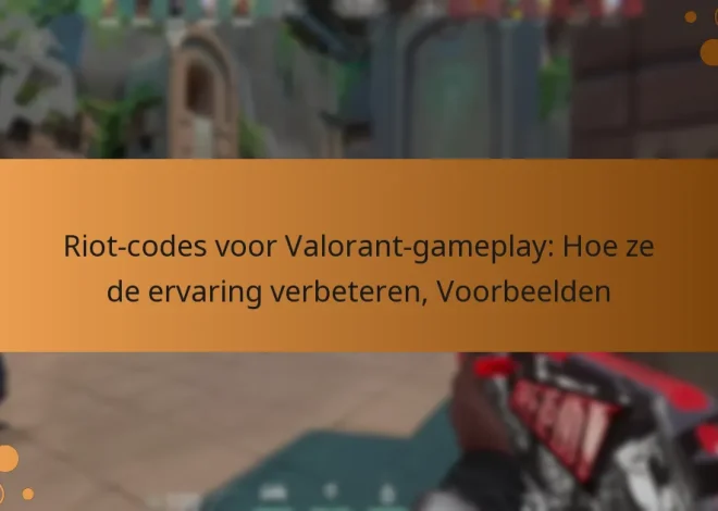 Riot-codes voor Valorant-gameplay: Hoe ze de ervaring verbeteren, Voorbeelden