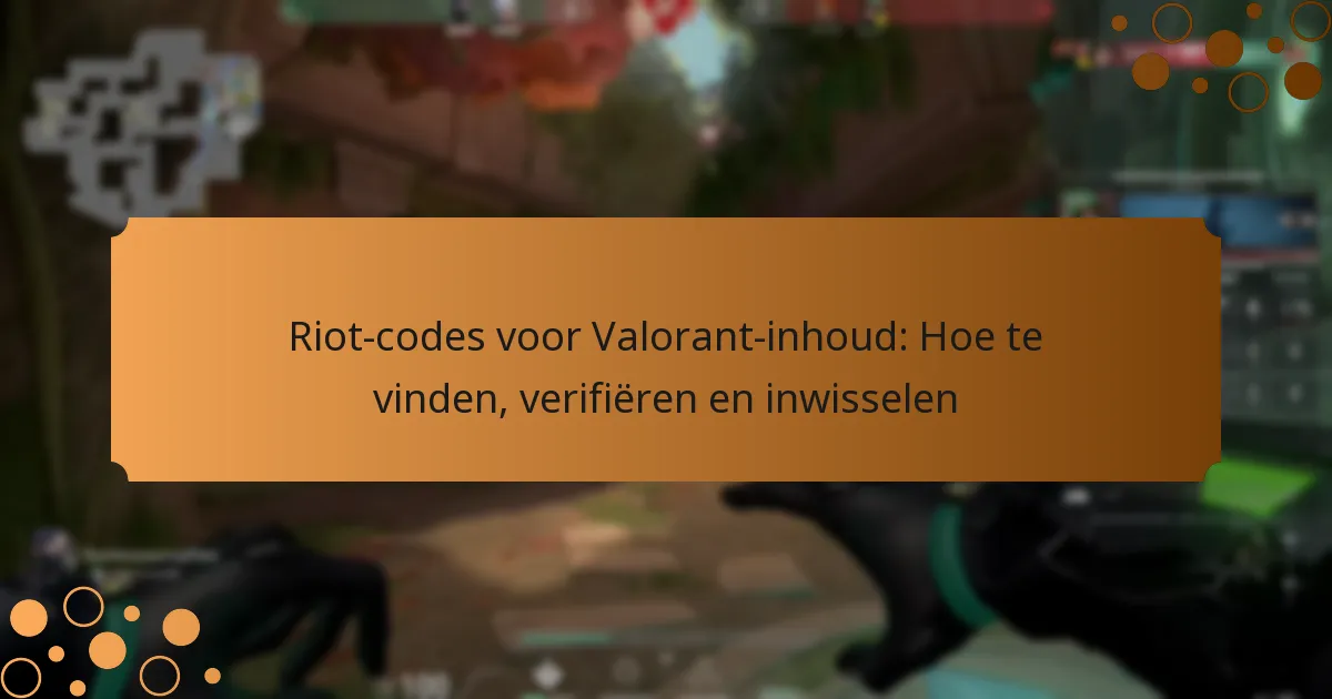 Riot-codes voor Valorant-inhoud: Hoe te vinden, verifiëren en inwisselen