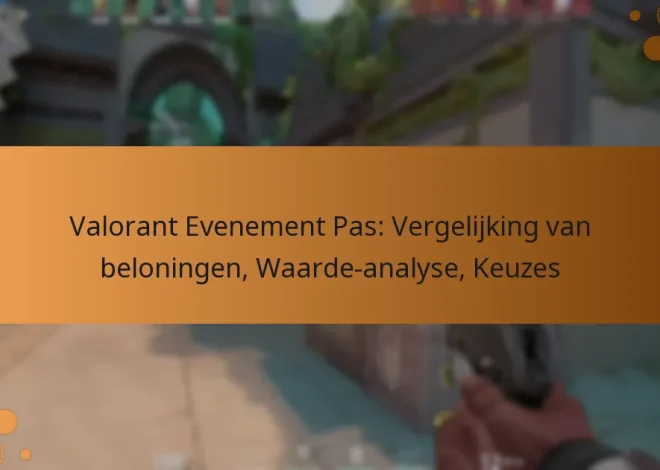 Valorant Evenement Pas: Vergelijking van beloningen, Waarde-analyse, Keuzes