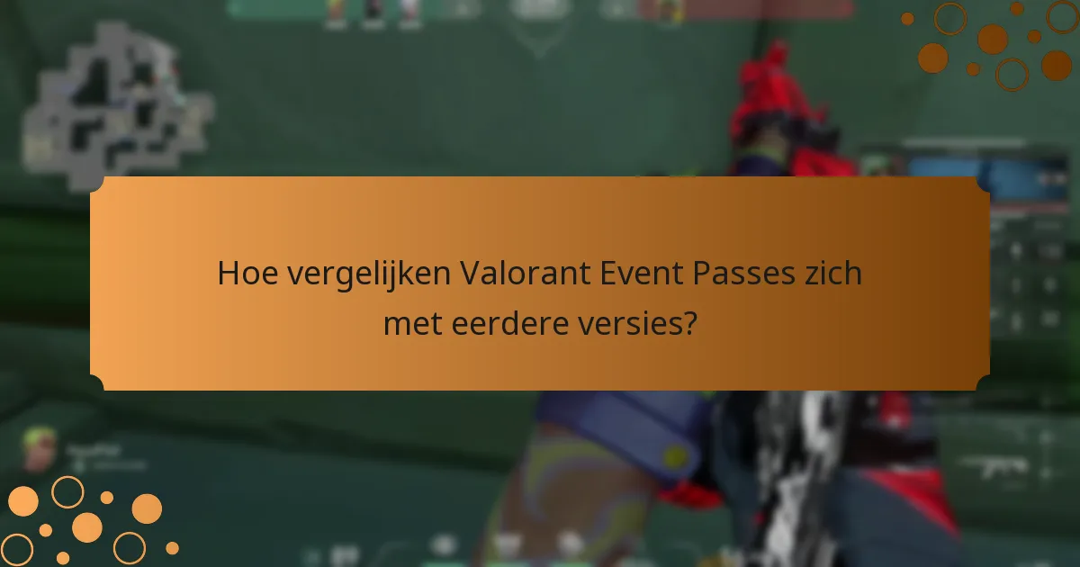 Wat denken spelers over Valorant Event Passes?