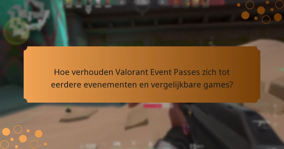 Welke strategieën maximaliseren de voordelen van Valorant Event Passes?