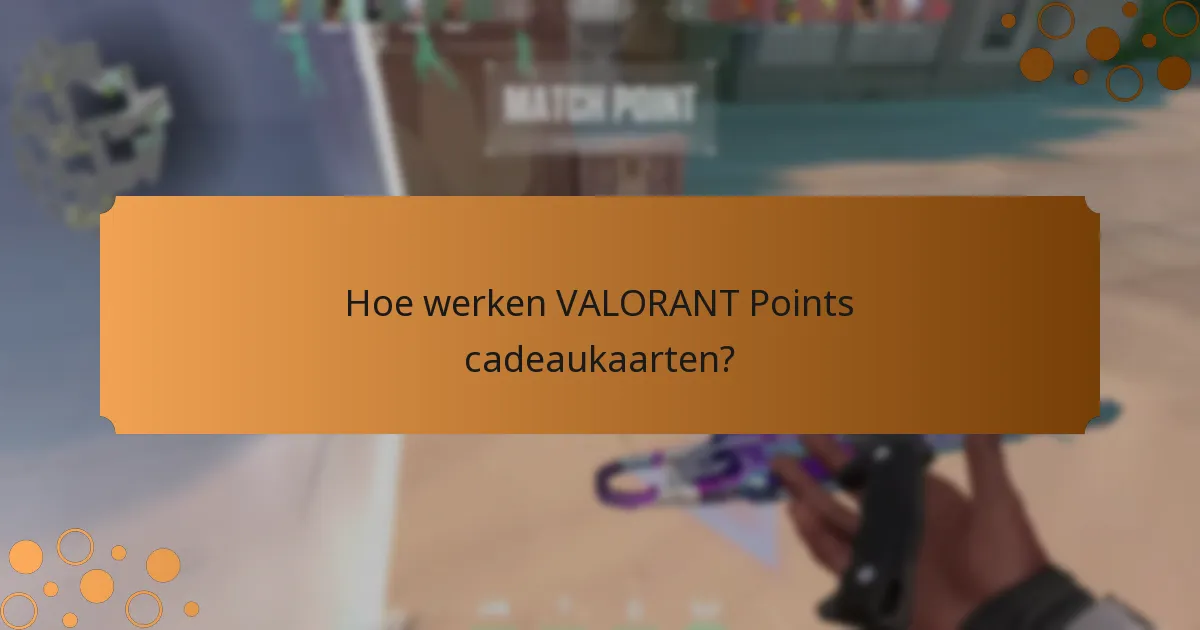 Wat zijn de verschillende denominaties van VALORANT Points cadeaukaarten?
