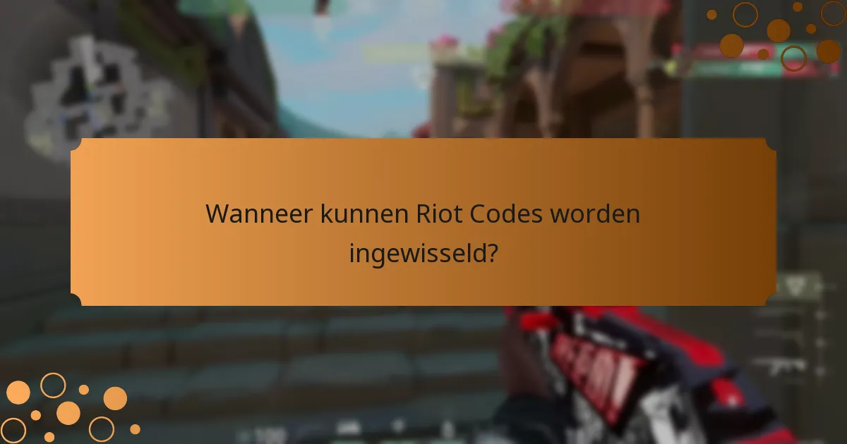 Welke Valorant-evenementen bieden Riot Codes aan?