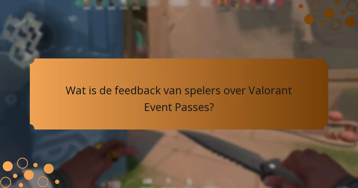 Welke verbeteringen zijn aangebracht aan Valorant Event Passes?