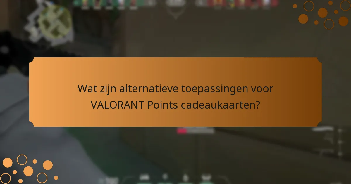 Hoe verhouden VALORANT Points cadeaukaarten zich tot andere gaming cadeaukaarten?