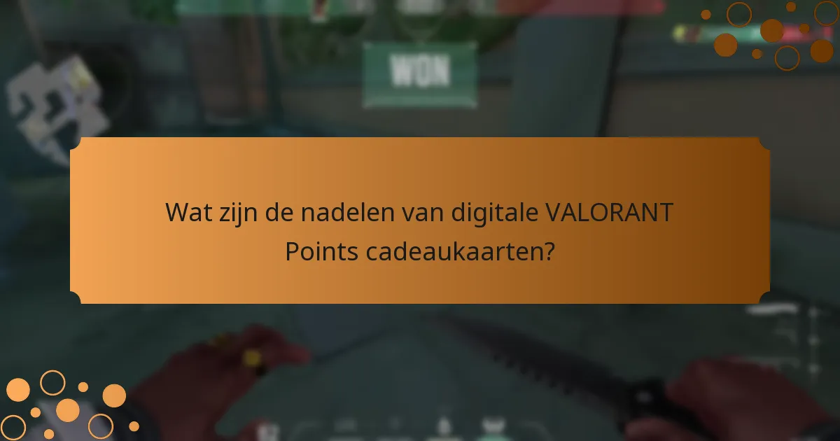 Wat zijn de verschillen tussen fysieke en digitale VALORANT Points cadeaukaarten?