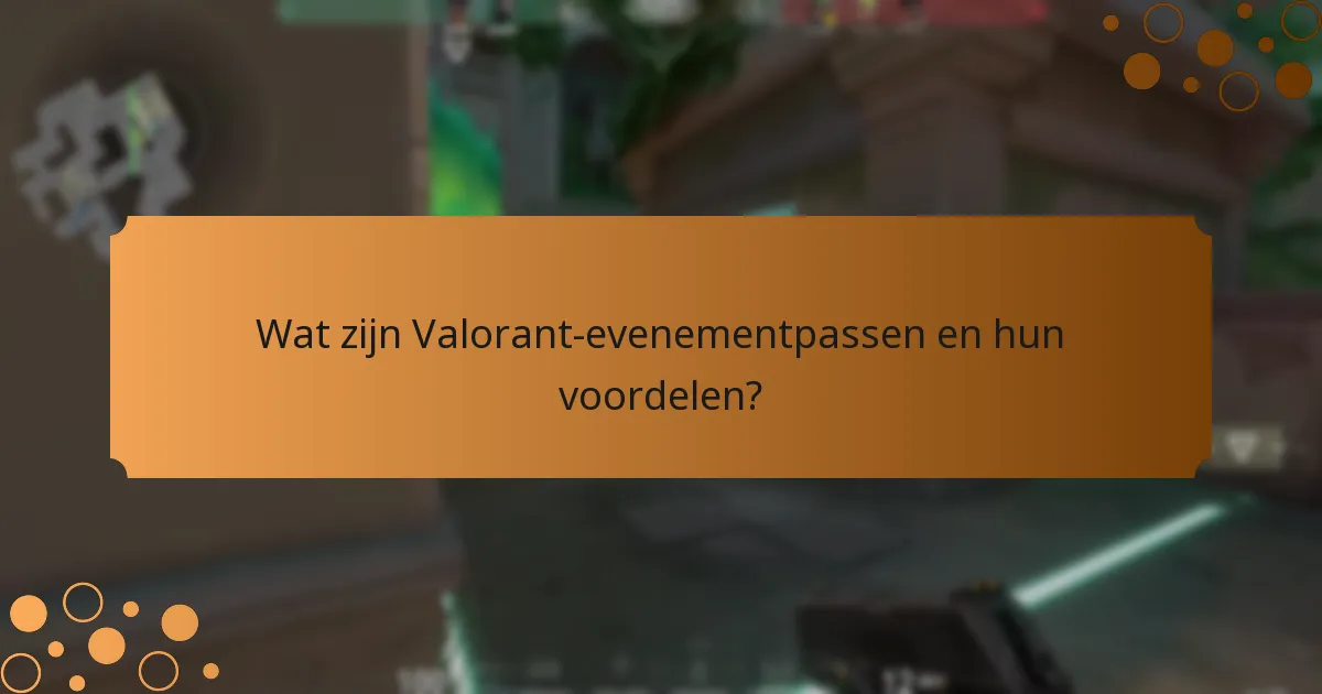 Wat zijn de uitdagingen en overwegingen voor evenementpassen?